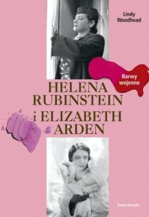 Helena Rubinstein i Elizabeth Arden-Barwy wojenne