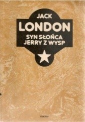 Okładka książki Syn słońca. Jerry z wysp Jack London