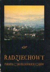 Okładka książki Radziechowy, parafia z jagiellońskich czasów Jan Kracik
