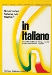 Okładka książki In Italiano. Grammatica italiana per Stranieri Angelo Chiuchiu