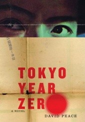 Okładka książki Tokyo Year Zero David Peace
