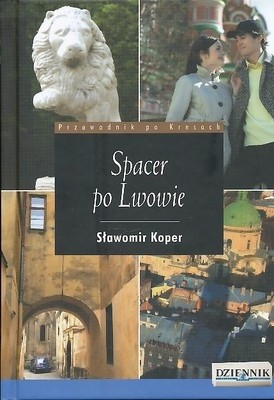 Okładka książki Spacer po Lwowie Sławomir Koper