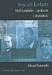Okładka książki Wojciech Korfanty - Myśl katolicko-społeczna i działalność Edward Balawajder