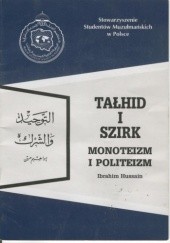 Okładka książki Tałhid i szirk. Monoteizm i politeizm Ibrahim Hussain
