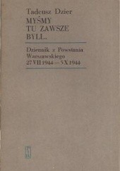 Okładka książki Myśmy tu zawsze byli... Tadeusz Dzier