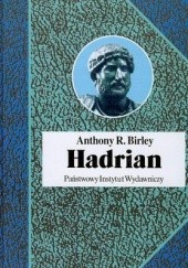 Okładka książki Hadrian Anthony R. Birley