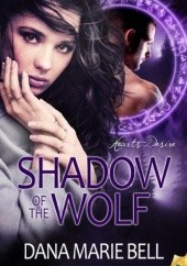 Okładka książki Shadow of the Wolf Dana Marie Bell