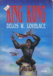 Okładka książki King Kong Delos W. Lovelace