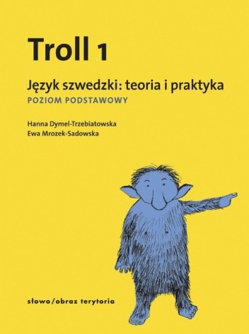 Troll 1. Język szwedzki: teoria i praktyka. Poziom podstawowy. pdf chomikuj
