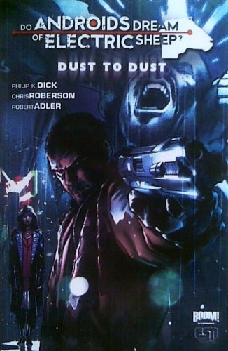 Do Androids Dream of Electric Sheep?: Dust to Dust, vol.1