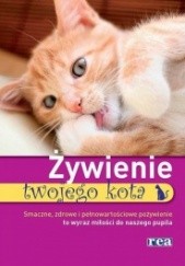 Okładka książki Żywienie twojego kota praca zbiorowa