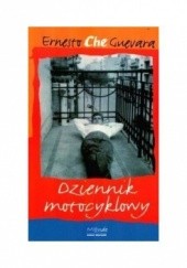 Okładka książki Dziennik motocyklowy Ernesto Che Guevara
