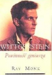Okładka książki Ludwig Wittgenstein. Powinność geniusza Ray Monk
