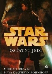 Okładka książki Ostatni Jedi Michael Reaves