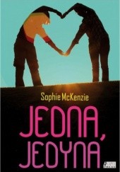 Okładka książki Jedna jedyna Sophie McKenzie