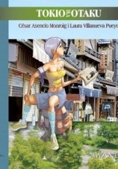 Okładka książki Tokio dla otaku Cesar Asencio Monroig, Laura Villanueva Pueyo