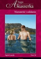 Okładka książki Nienawiść i oddanie Sigrid Lunde