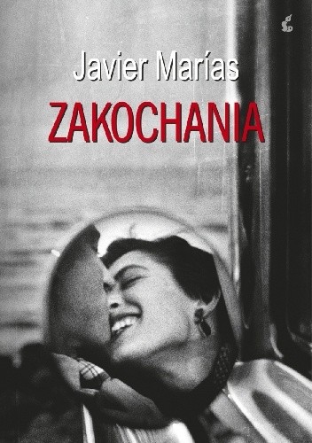 Okładka książki Zakochania Javier Marías