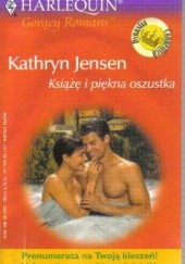 Okładka książki Książę i piękna oszustka Kathryn Jensen
