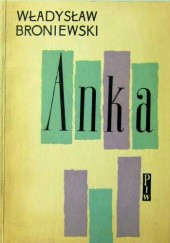 Okładka książki Anka Władysław Broniewski