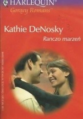 Okładka książki Ranczo marzeń Kathie DeNosky