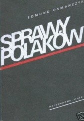 Okładka książki Sprawy Polaków Edmund Jan Osmańczyk