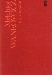 Okładka książki Dwie prawdy Melchior Wańkowicz