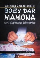 Okładka książki Boży dar mamona Wojciech Żmudziński SJ