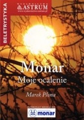Okładka książki Monar. Moje ocalenie. Marek Plona