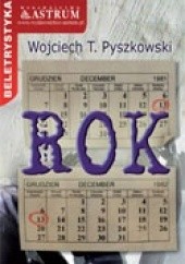 Okładka książki Rok Wojciech T. Pyszkowski