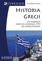 Okładka książki Historia Grecji. Od narodzin państwa greckiego 1770 do współczesności. Richard Clogg