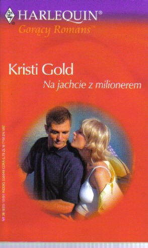 Okładka książki Na jachcie z milionerem Kristi Gold