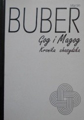 Okładka książki Gog i Magog: kronika chasydzka Martin Buber