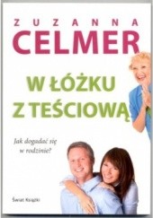 Okładka książki W łóżku z teściową Zuzanna Celmer