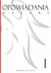 Okładka książki Opowiadania Kotori #1 praca zbiorowa