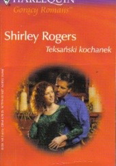 Okładka książki Teksański kochanek Shirley Rogers