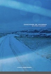 Okładka książki Canciones De Invierno / Winter Songs Viggo Mortensen