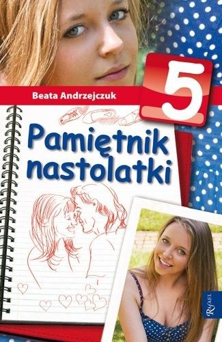 Okładka książki Pamiętnik nastolatki 5 Beata Andrzejczuk