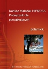 Okładka książki HIPNOZA Podręcznik dla początkujących Dariusz Marazek