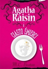 Okładka książki Agatha Raisin i ciasto śmierci M.C. Beaton