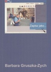 Okładka książki Zapisz jako... Barbara Gruszka-Zych