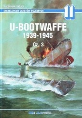 Okładka książki U-bootwaffe 1939-1945, cz.2 Waldemar Trojca
