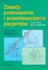 Okładka książki Zasady podnoszenia i przemieszczania pacjentów Elżbieta Szwałkiewicz
