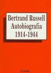 Okładka książki Autobiografia 1914 - 1944 Bertrand Russell