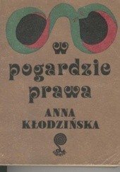 Okładka książki W pogardzie prawa Anna Kłodzińska