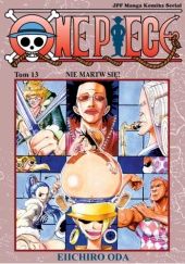 Okładka książki One Piece tom 13 - Nie martw się! Eiichiro Oda