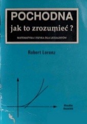 Okładka książki Pochodna - jak zrozumieć? Robert Lorentz