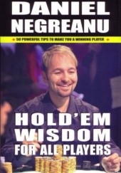 Okładka książki Hold Em Wisdom for All Players Daniel Negreanu