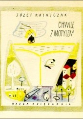Okładka książki Chwile z motylem Józef Ratajczak