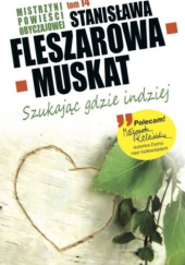 Okładka książki Szukając gdzie indziej Stanisława Fleszarowa-Muskat
